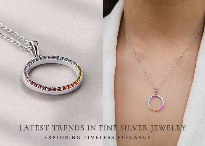 Latest Trends in Fine Silver Jewelry: Exploring Timeless Elegance