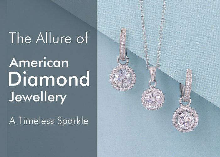 The Allure of American Diamond Jewellery A Timeless Sparkle