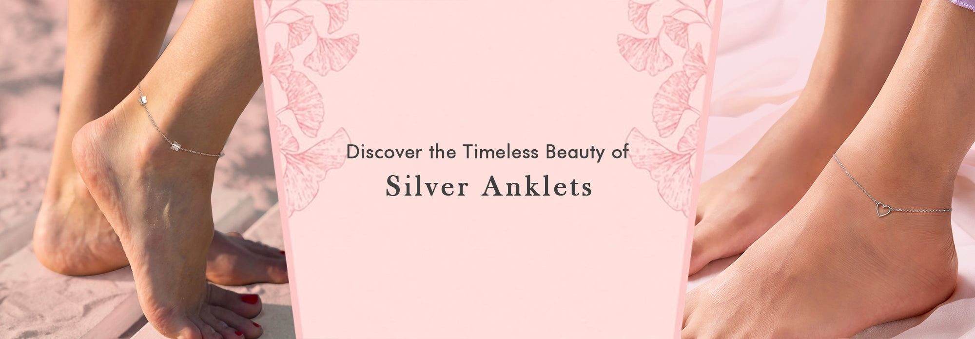 Discover the Timeless Beauty of Silver Anklets