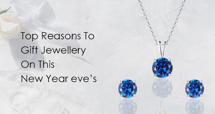 Top Reasons To Gift Jewellery On This New Year eve’s - Ornate Jewels