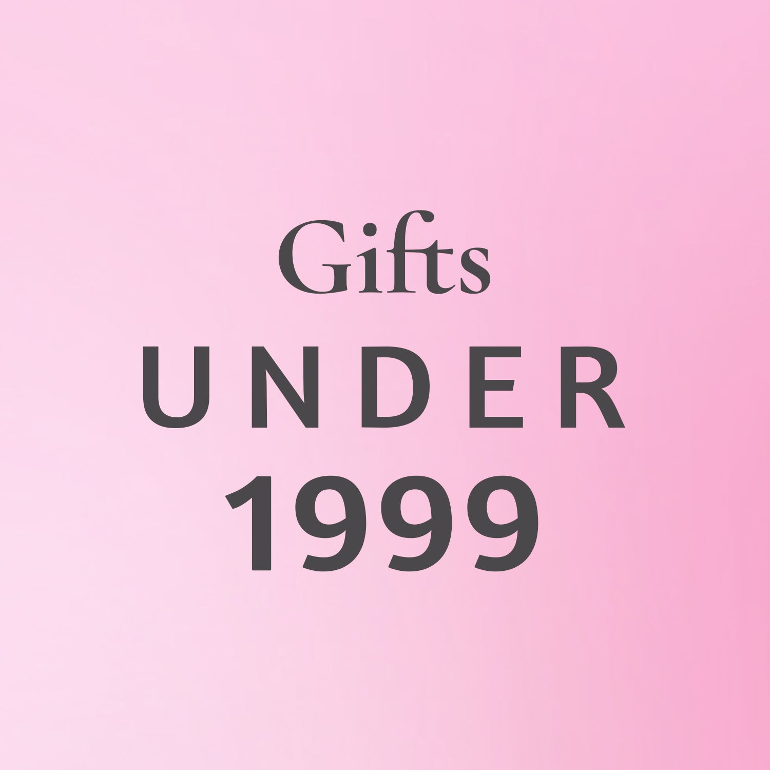 Gifts Under 1999